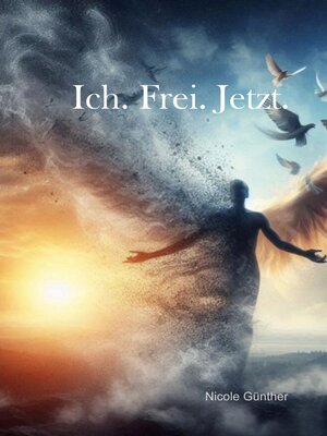 cover image of Ich. Frei. Jetzt.